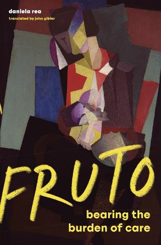 FRUTO: Women, Mothering, and the Politics of Care