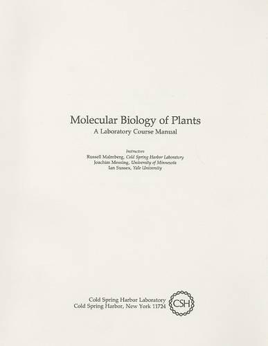 Molecular Biology of Plants: A Laboratory Course Manual