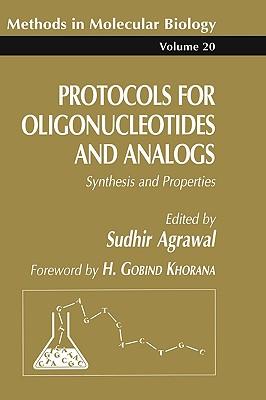 Protocols for Oligonucleotides and Analogs: Synthesis and Properties