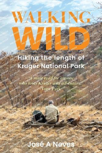 Walking Wild: Hiking the length of Kruger National Park