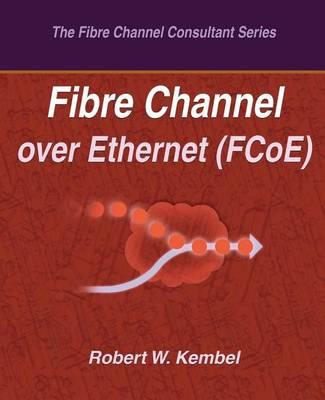 Fibre Channel over Ethernet (FCoE)