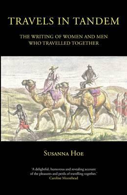 Travels in Tandem: The Writing of Women and Men Who Travelled Together
