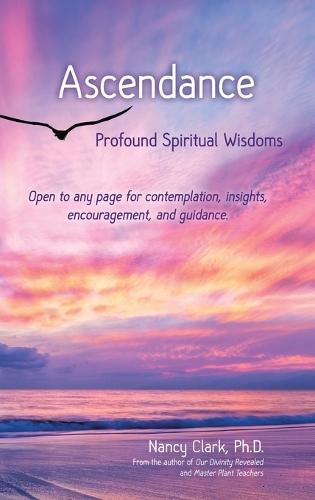 Ascendance: Profound Spiritual Wisdoms