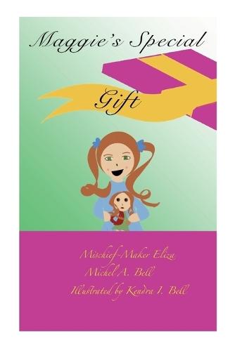 Maggie's Special Gift Eliza
