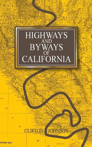 Highways and Byways of California