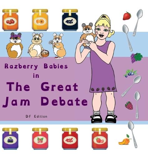 Razberry Babies: The Great Jam Debate Dyslexia-Friendly Edition