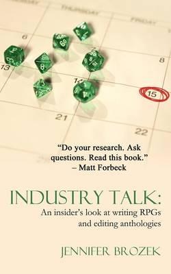 Industry Talk: An Insider's Look at Writing RPGs and Editing Anthologies