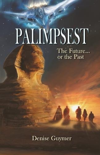 Palimpsest: The Future...or the Past