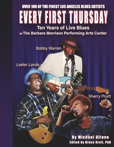 Every First Thursday: Ten Years of Live Blues at The Barbara Morrison Performing Arts Center