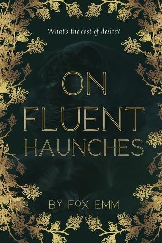 On Fluent Haunches