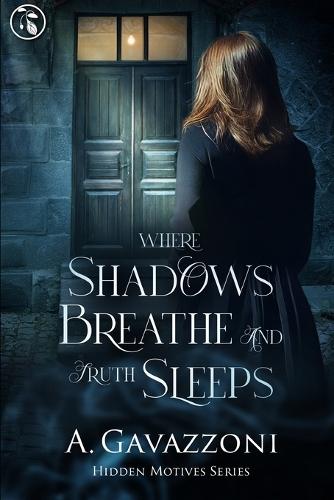 Where Shadows Breathe and Truth Sleeps: A Sizzling, Psychological suspense Thriller
