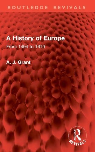 A History of Europe: From 1494 to 1610