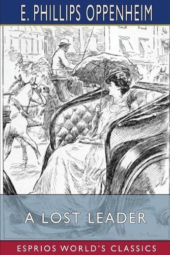 A Lost Leader (Esprios Classics): Illustrated by Fred Pegram