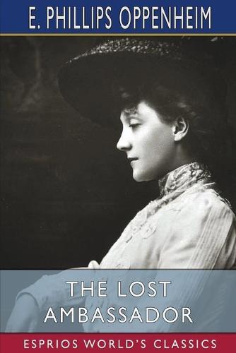The Lost Ambassador (Esprios Classics): or, The Search for the Missing Delora