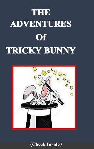 The Adventures of Tricky Bunny