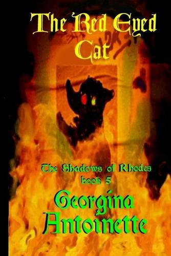 The Shadows of Rhodes, Book 5 The Red-Eyed Cat: The Red-Eyed Cat