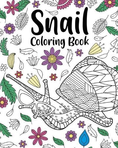 Snail Coloring Book: Coloring Books for Snail Lovers, Zentangle Snail Designs with Mandala Style