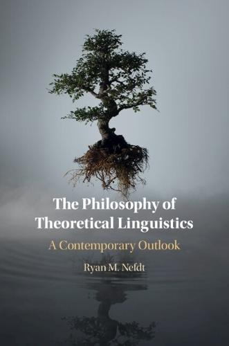 The Philosophy of Theoretical Linguistics: A Contemporary Outlook