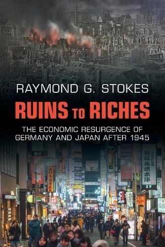 Ruins to Riches: The Economic Resurgence of Germany and Japan after 1945