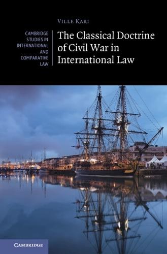 The Classical Doctrine of Civil War in International Law