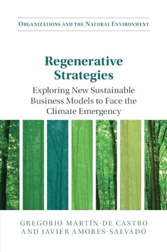 Regenerative Strategies: Exploring New Sustainable Business Models to Face the Climate Emergency