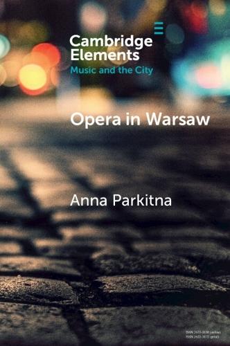 Opera in Warsaw: A City of the European Enlightenment