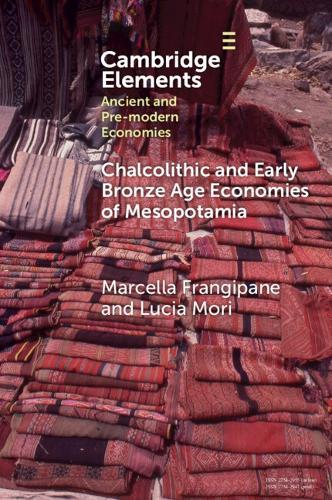 Chalcolithic and Early Bronze Age Economies of Mesopotamia: 4th and 3rd Millennia BCE