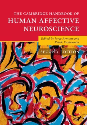 The Cambridge Handbook of Human Affective Neuroscience