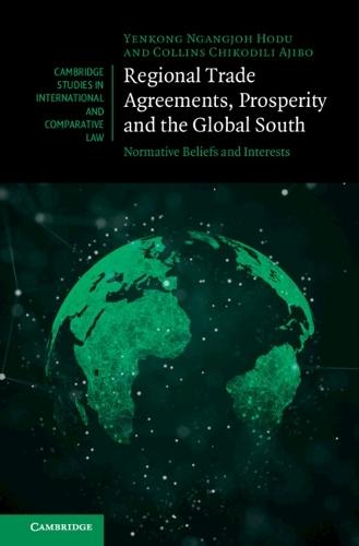 Regional Trade Agreements, Prosperity and the Global South: Normative Beliefs and Interests