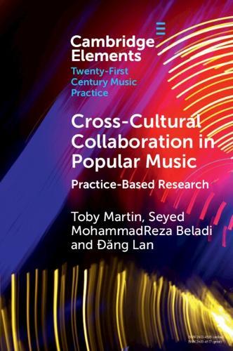 Cross-Cultural Collaboration in Popular Music: Practice-Based Research