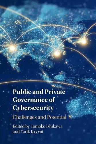 Public and Private Governance of Cybersecurity: Challenges and Potential