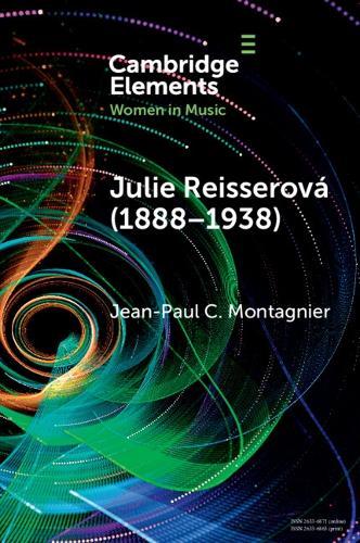 Julie Reisserová (1888–1938): Czech Composer and Feminist