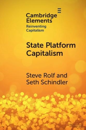 State Platform Capitalism: The United States, China, and the Global Battle for Digital Supremacy
