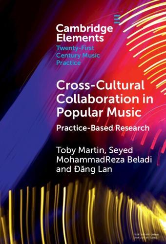 Cross-Cultural Collaboration in Popular Music: Practice-Based Research