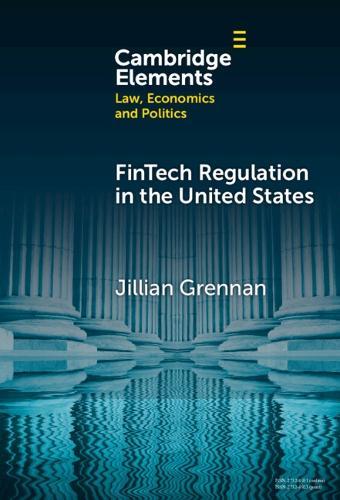 FinTech Regulation in the United States: Past, Present, and Future