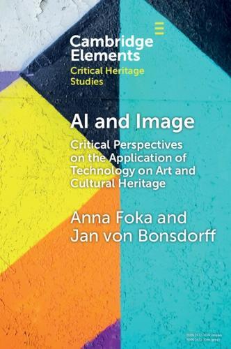 AI and Image: Critical Perspectives on the Application of Technology on Art and Cultural Heritage
