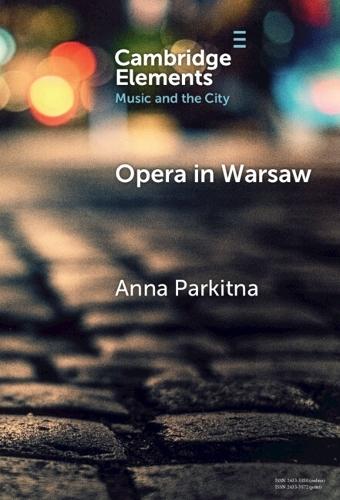 Opera in Warsaw: A City of the European Enlightenment