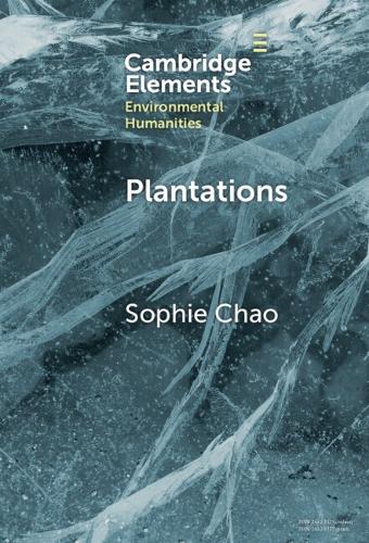 Plantations: Extraction, Extinction, Emergence