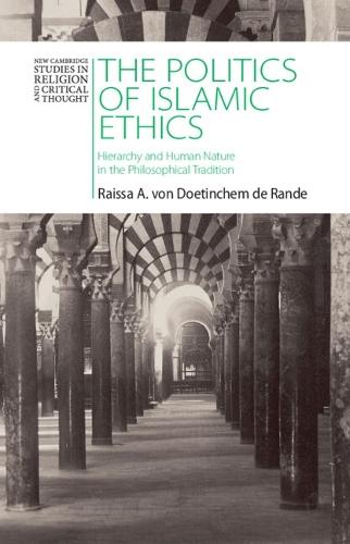 The Politics of Islamic Ethics: Hierarchy and Human Nature in the Philosophical Tradition