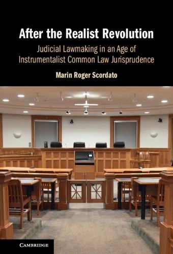 After the Realist Revolution: Judicial Lawmaking in an Age of Instrumentalist Common Law Jurisprudence