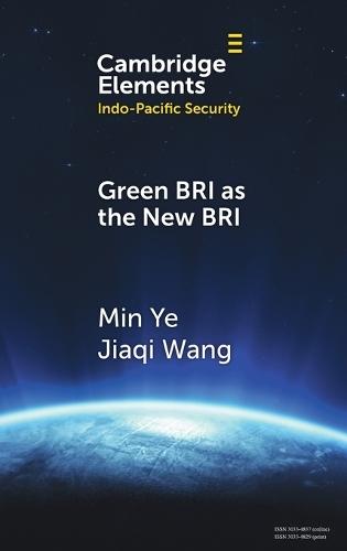 Green BRI as the New BRI: Domestic Drivers and International Implications