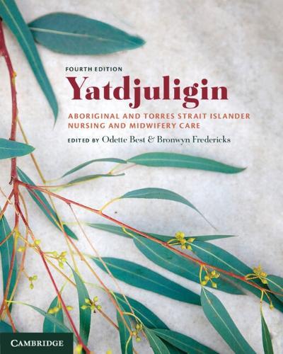 Yatdjuligin: Aboriginal and Torres Strait Islander Nursing and Midwifery Care