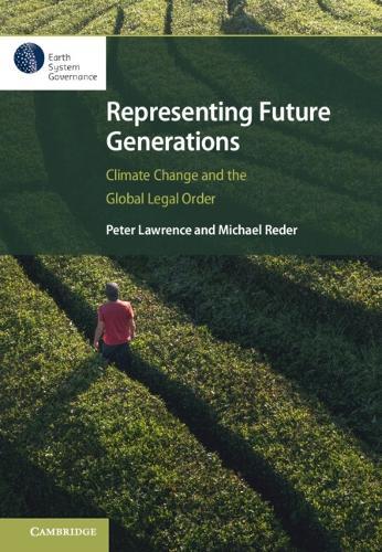 Representing Future Generations: Climate Change and the Global Legal Order