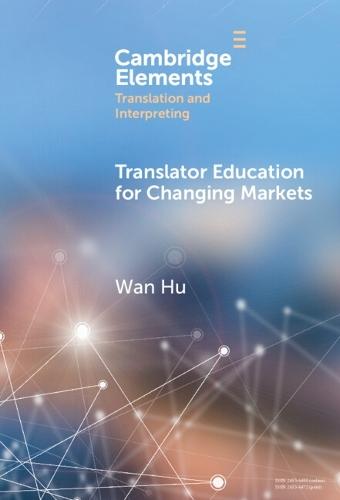 Translator Education for Changing Markets