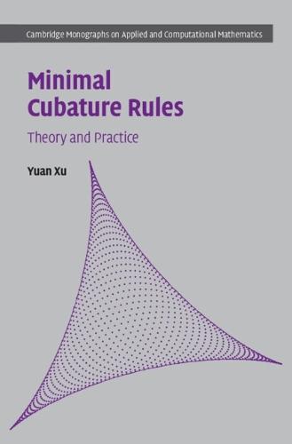 Minimal Cubature Rules: Theory and Practice