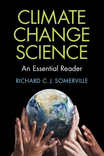 Climate Change Science: An Essential Reader