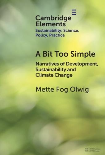 A Bit Too Simple: Narratives of Development, Sustainability and Climate Change