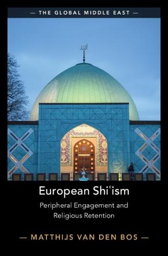 European Shiʿism: Peripheral Engagement and Religious Retention