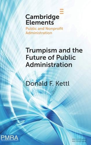 Trumpism and the Future of Public Administration