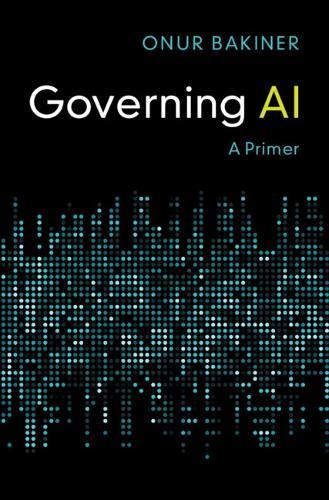 Governing AI: A Primer
